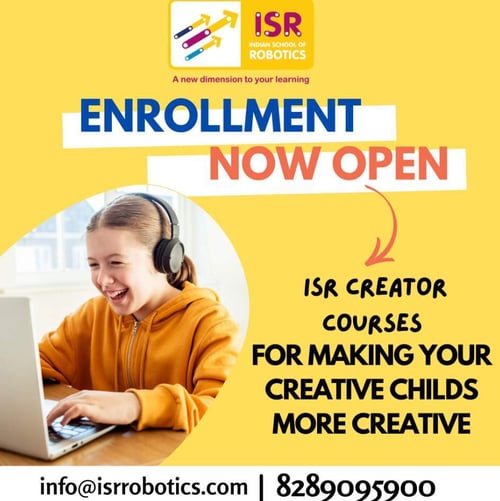 Indian School of Robotics-Creator Courses Enrolments Now Open