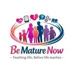 Be Mature Now